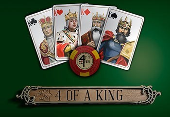 4 of a King